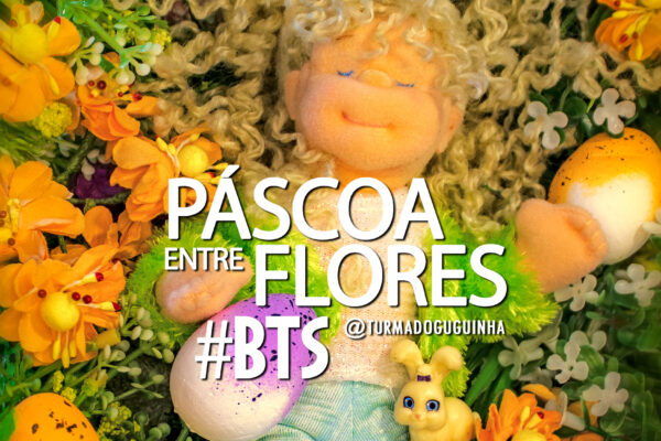 BTS - Pascoa entre Flores